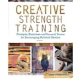 thumbnail image 1 of Pre-Owned Creative Strength Training: Prompts, Exercises and Personal Stories for Encouraging Artistic Genius (Paperback) 1440344957 9781440344954, 1 of 1