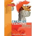 thumbnail image 1 of Creative Teaching Creative Teaching: History in the Primary Classroom, (Paperback), 1 of 1
