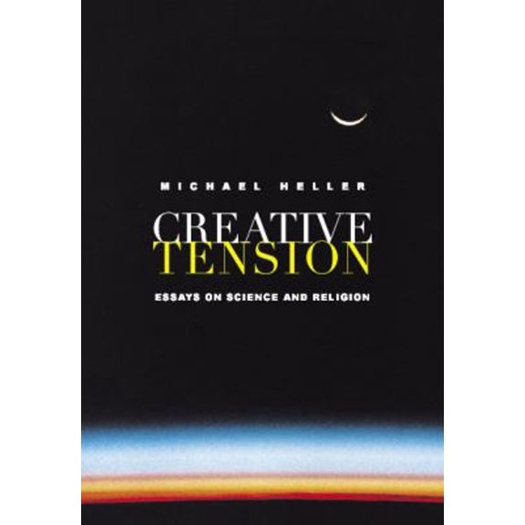 Pre-Owned Creative Tension: Essays on Science and Religion (Paperback) 1932031340 9781932031348