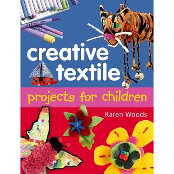 Pre-Owned Creative Textiles Projects for Children (Paperback) 9780713685411