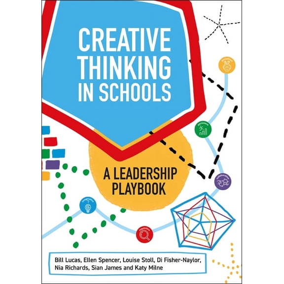 Creative Thinking in Schools: A Leadership Playbook, (Paperback)
