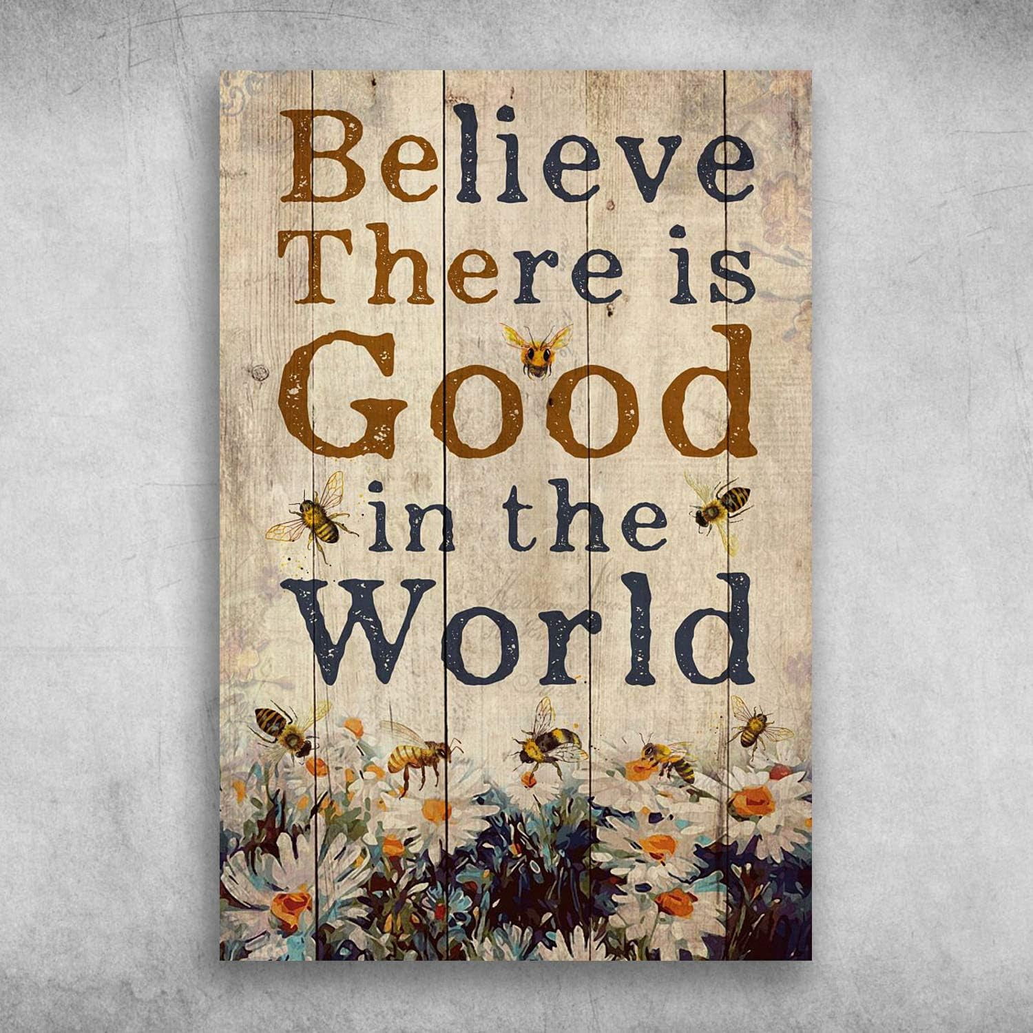 Creative Tin Sign Believe There is Good in The World Funny Novelty ...