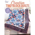 thumbnail image 1 of Pre-Owned Creative Two-Block Quilts (Paperback) 1640256237 9781640256231, 1 of 1