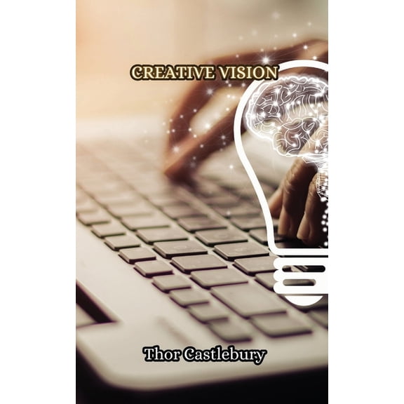 Creative Vision, (Paperback)