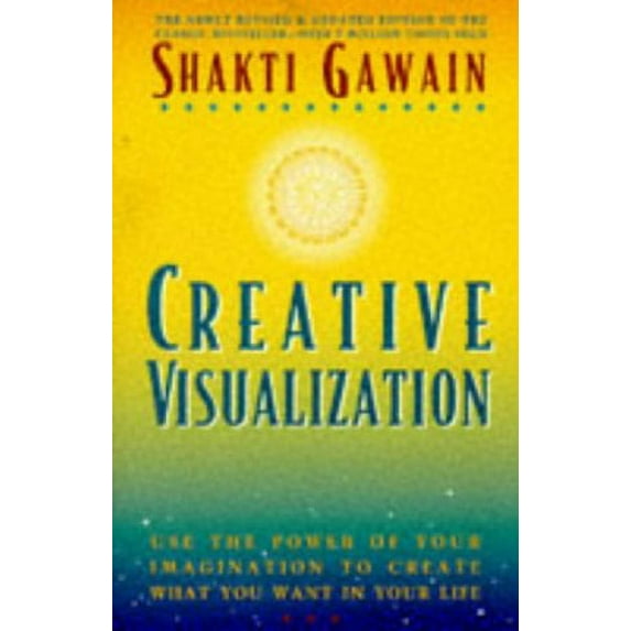 Pre-Owned Creative Visualization: Use the Power of Your Imagination to Create What You Want in Your Life (Paperback) 1880032627 9781880032626