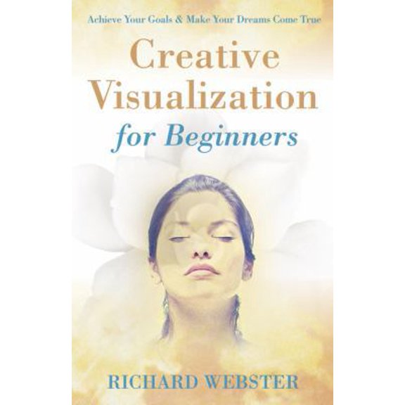 Pre-Owned Creative Visualization for Beginners (Paperback) 0738708070 9780738708072