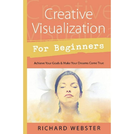 Pre-Owned Creative Visualization for Beginners (Paperback) 0738708070 9780738708072