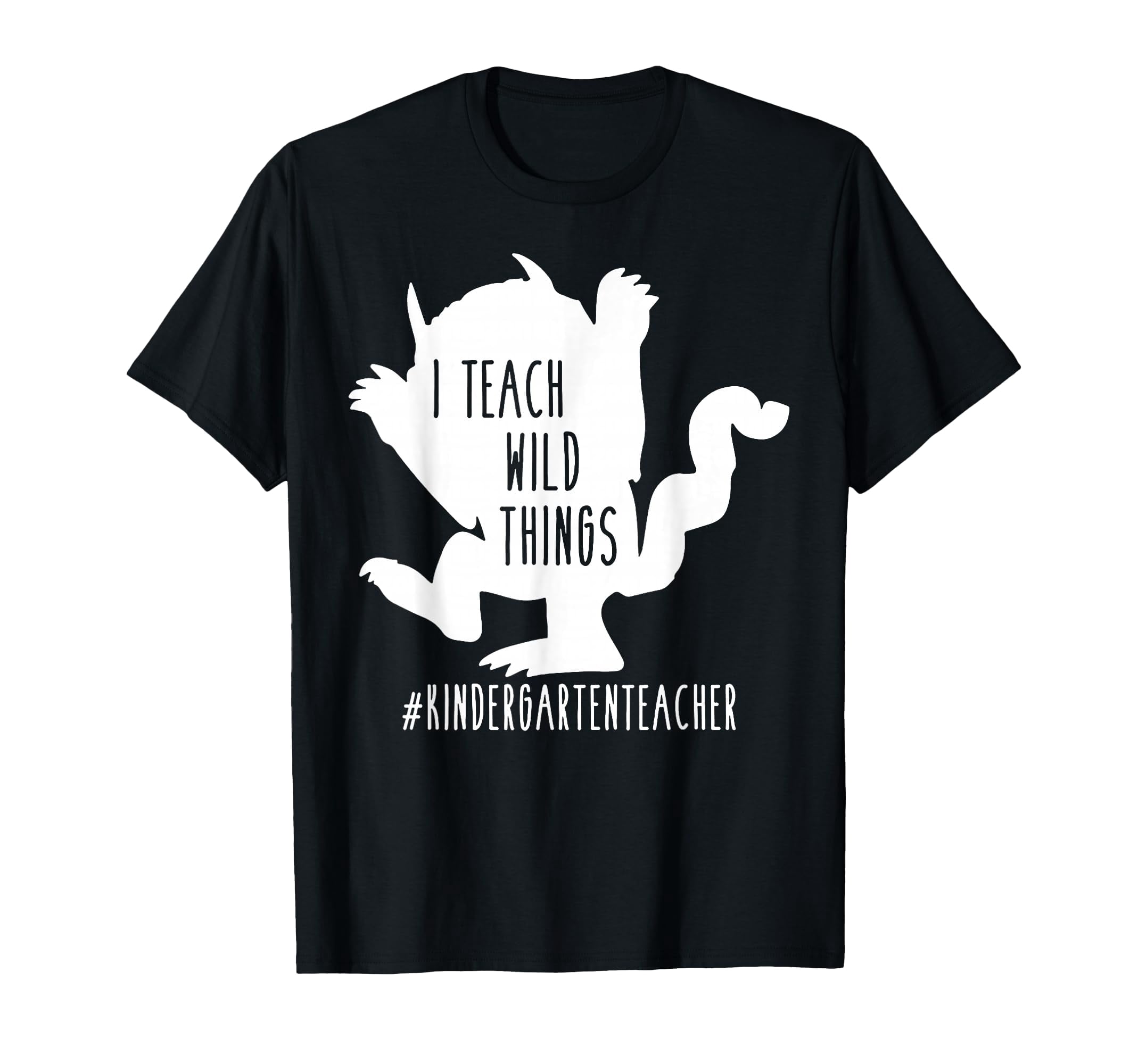 Creative Wild Things Graphic T-Shirt for Kindergarten Teachers ...