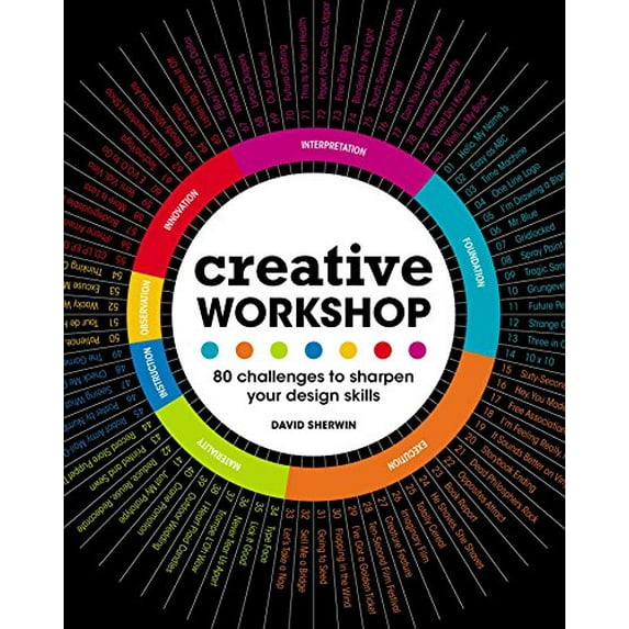 Pre-Owned Creative Workshop: 80 Challenges to Sharpen Your Design Skills (Paperback) 1600617972 9781600617973