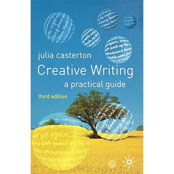 Pre-Owned Creative Writing: A Practical Guide (Paperback) 1403942633 9781403942630