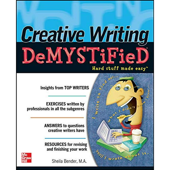 Pre-Owned Creative Writing Demystified (Paperback) 0071736999 9780071736992