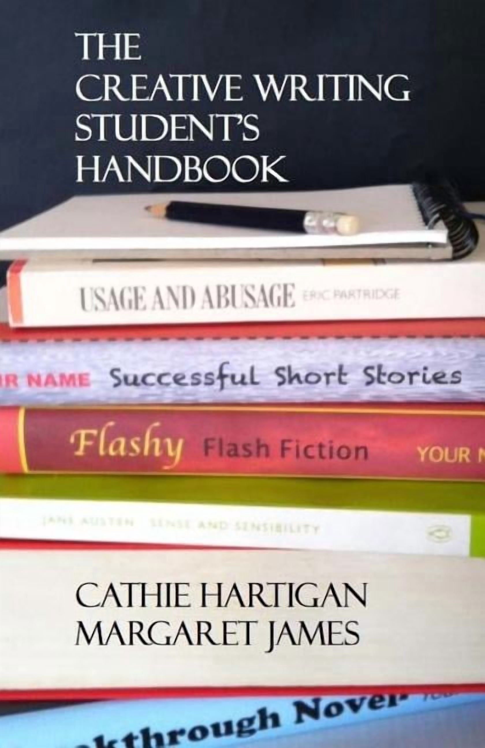 Creative Writing Matters Guides The Creative Writing Student's Handbook ...