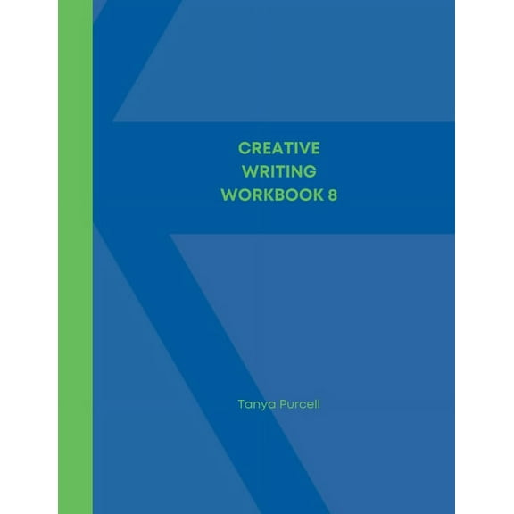 Creative Writing Workbook 8: Make Your Writing Journey Easier with Word Prompts and Character Traits, (Paperback)