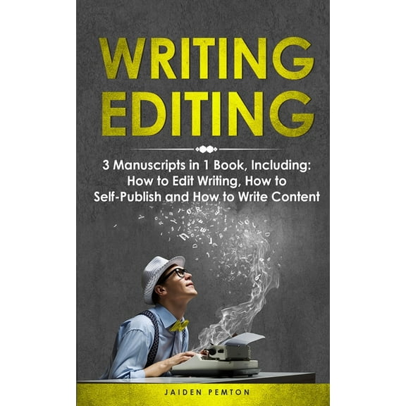 Creative Writing Writing Editing: 3-in-1 Guide to Master How to Proofread, Edit Writing, Editing Fiction Books & Be a Copy Editor, Book 22, (Paperback)
