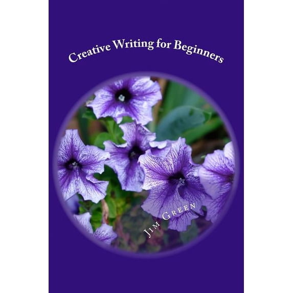 Creative Writing for Beginners (Paperback)