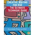 thumbnail image 1 of Creative Writing for KS2: The Ultimate Technique Guide &amp; Workbook, (Paperback), 1 of 1