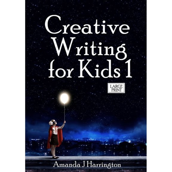 Creative Writing for Kids 1 Large Print, (Paperback)