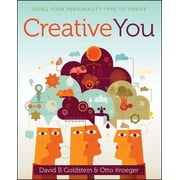 Creative You: Using Your Personality Type to Thrive, (Paperback)