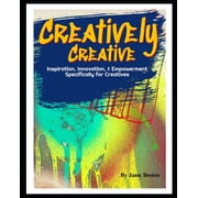 Creatively Creative The Next Innovator, Paperback