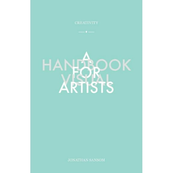 Creativity A Handbook for Visual Artists