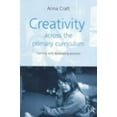 thumbnail image 1 of Creativity Across the Primary Curriculum: Framing and Developing Practice, (Paperback), 1 of 1