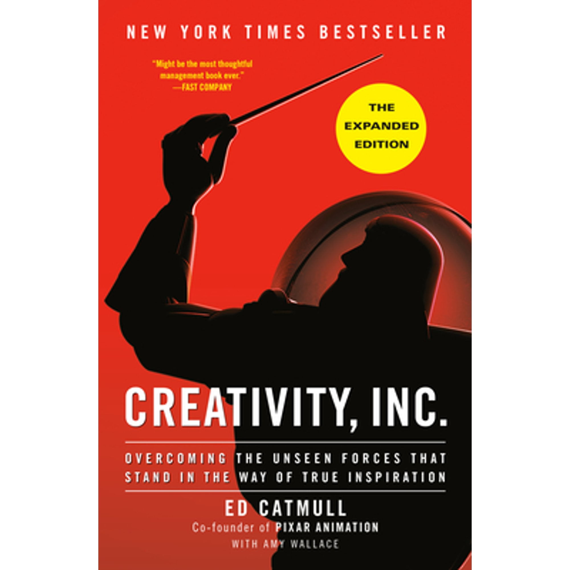 Pre-Owned Creativity, Inc. (the Expanded Edition): Overcoming the Unseen Forces That Stand in the (Hardcover) by Ed Catmull, Amy Wallace