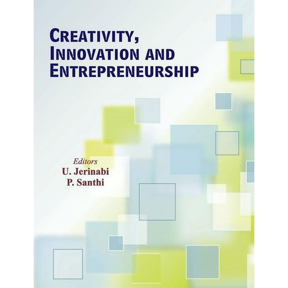 Creativity, Innovation and Entrepreneurship (Paperback)