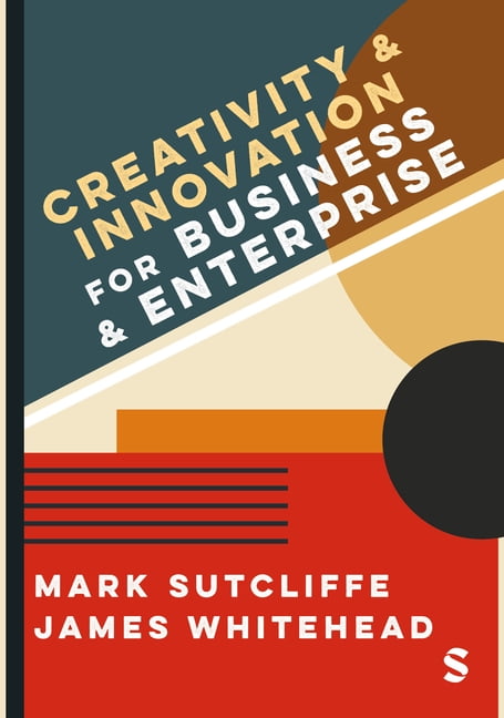 Creativity & Innovation for Business and Enterprise, (Paperback)