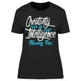 thumbnail image 1 of Creativity Is Being Intelligent  T-Shirt Women -Image by Shutterstock, Female Large, 1 of 2
