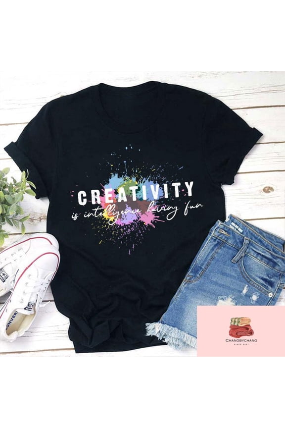 Creativity Is Intelligence Having Fun Quote Teacher T-Shirt, Art Teacher Gift, Back To School Shirt, Art Class Shirt