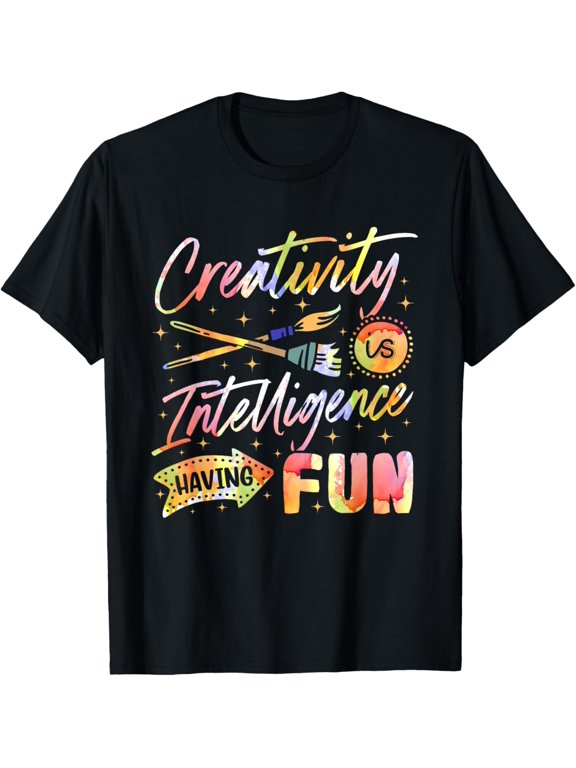 Creativity Is Intelligence Having Fun Sketching Art Painting T-Shirt