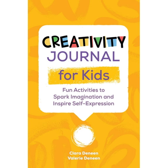 Creativity Journal for Kids: Fun Activities to Spark Imagination and Inspire Self-Expression, (Paperback)