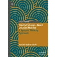 thumbnail image 1 of Creativity Loops-Based Decision Making: A Systems Thinking Approach, (Hardcover), 1 of 1