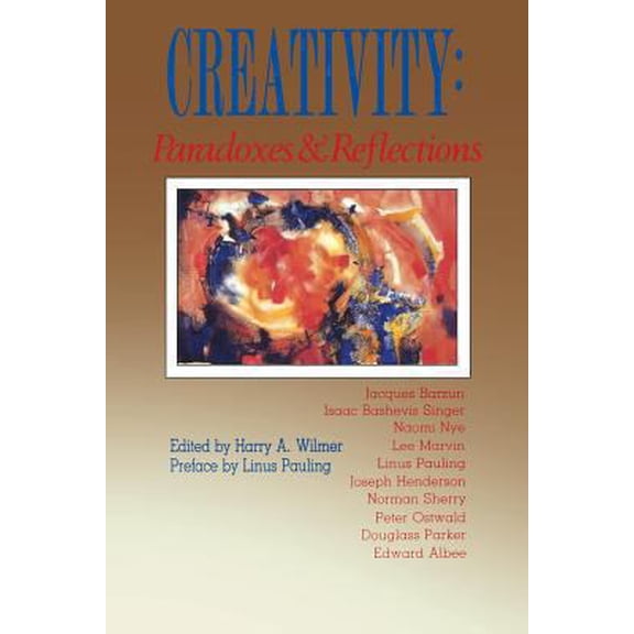 Pre-Owned Creativity Paradoxes Reflect (P) (Paperback) 0933029446 9780933029446