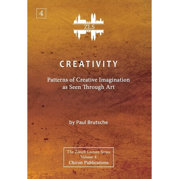 Creativity: Patterns of Creative Imagination as Seen Through Art [ZLS Edition] (Hardcover)