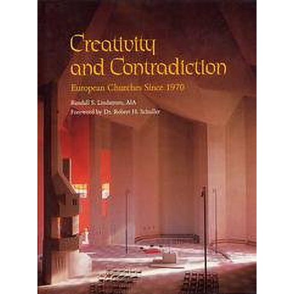 Pre-Owned Creativity and Contradiction : European Churches since 1970 (Hardcover) 9780913962893