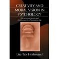 thumbnail image 1 of Creativity and Moral Vision in Psychology: Narratives on Identity and Commitment in a Postmodern Age, (Paperback), 1 of 1