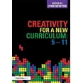 thumbnail image 1 of Creativity for a New Curriculum: 5-11, (Paperback), 1 of 1