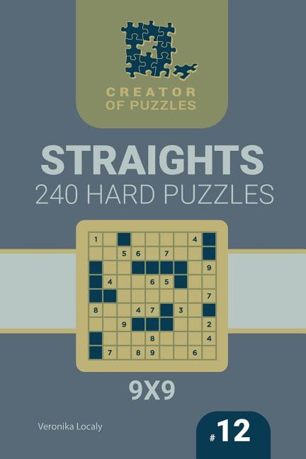Creator of Puzzles - Straights Creator of puzzles - Straights 240 Hard (Volume 12), Book 12, (Paperback)