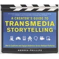thumbnail image 1 of Creator's Guide to Transmedia Storytelling : How to Captivate and Engage Audiences Across Multiple Platforms, 1 of 3