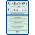 thumbnail image 1 of Creators on Creating : Awakening and Cultivating the Imaginative Mind (Paperback), 1 of 1