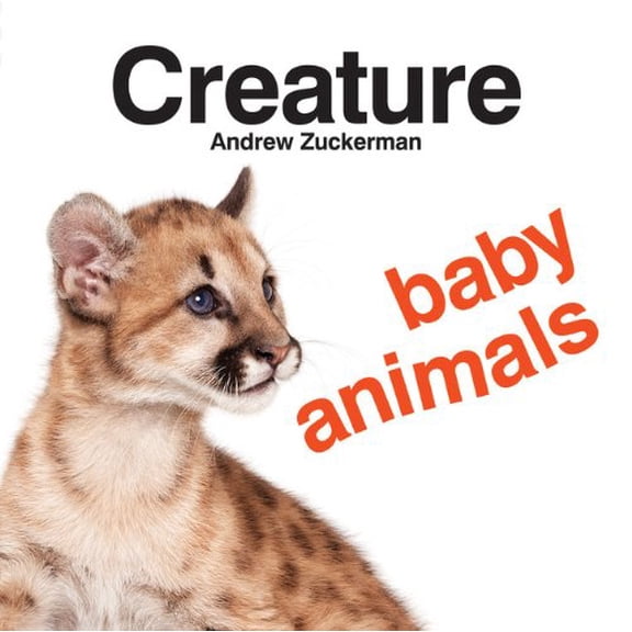 Pre-Owned Creature Baby Animals, 9781452117218, 1452117217, Paperback, Illustrated edition
