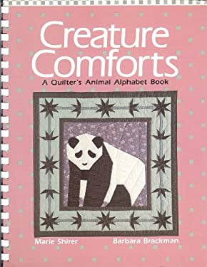 Pre-Owned Creature Comforts : A Quilter's Animal Alphabet Book 9780870694554