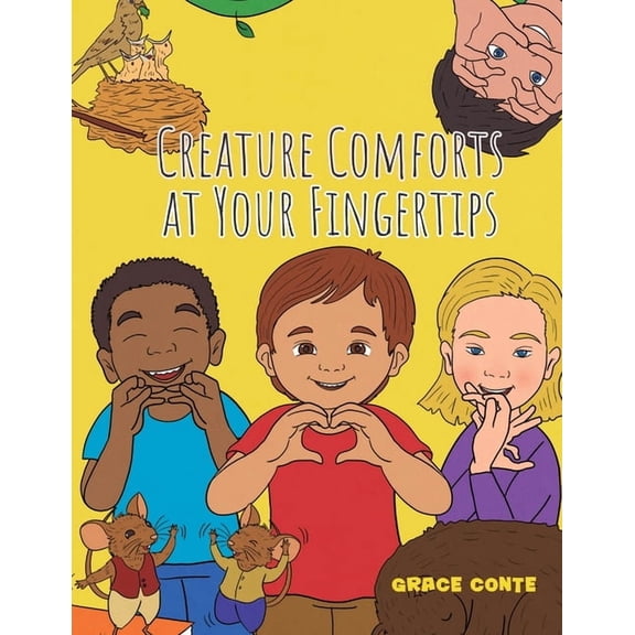 Creature Comforts at Your Fingertips, (Paperback)