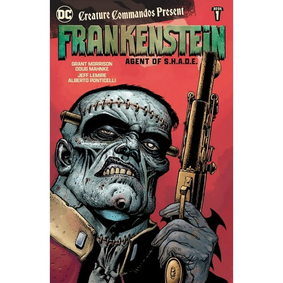 Creature Commandos Present: Frankenstein, Agent of S.H.A.D.E. Book One, (Paperback)