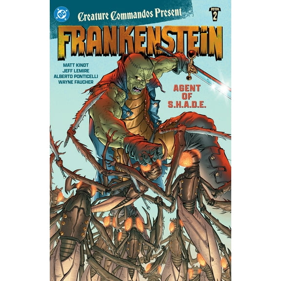 Creature Commandos Present: Frankenstein, Agent of S.H.A.D.E. Book Two, (Paperback)