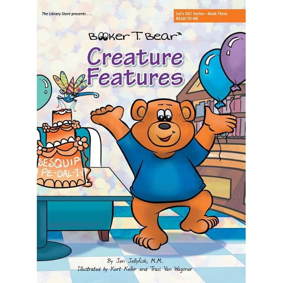 Creature Features: Let's GO! Series-Book Three, (Hardcover)