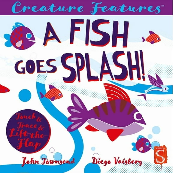 Creature Features: A Fish Goes Splash! (Board Book)