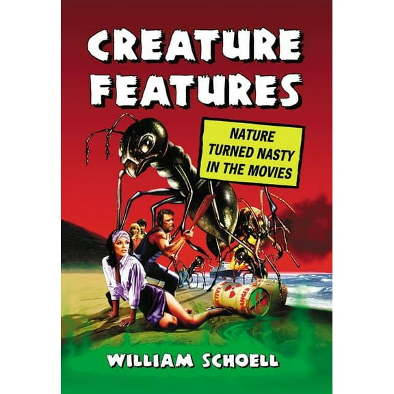 Creature Features: Nature Turned Nasty in the Movies (Paperback)