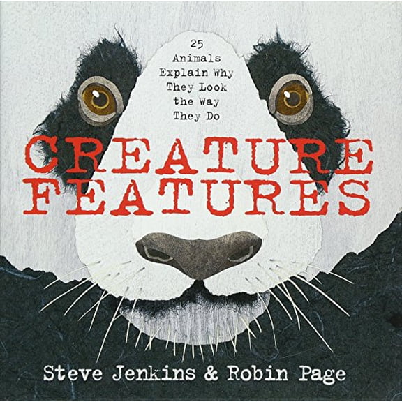 Pre-Owned Creature Features: Twenty-Five Animals Explain Why They Look the Way They Do (Hardcover) 0544233514 9780544233515
